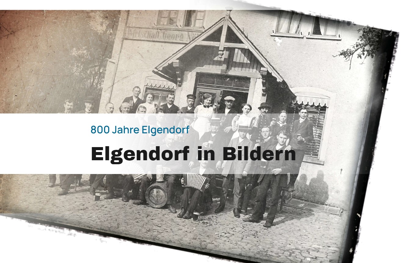 800 Jahre Elgendorf in Bildern