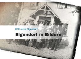 800 Jahre Elgendorf in Bildern